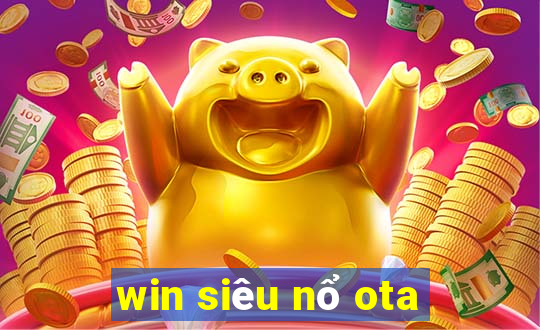 win siêu nổ ota