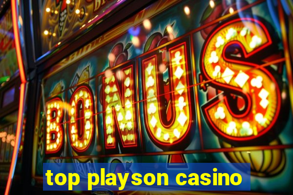 top playson casino