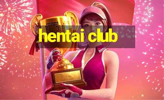 hentai club