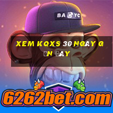 xem kqxs 30 ngày gần đây