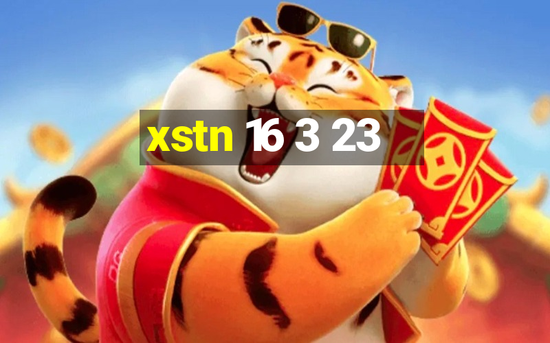 xstn 16 3 23