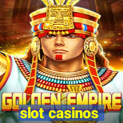 slot casinos