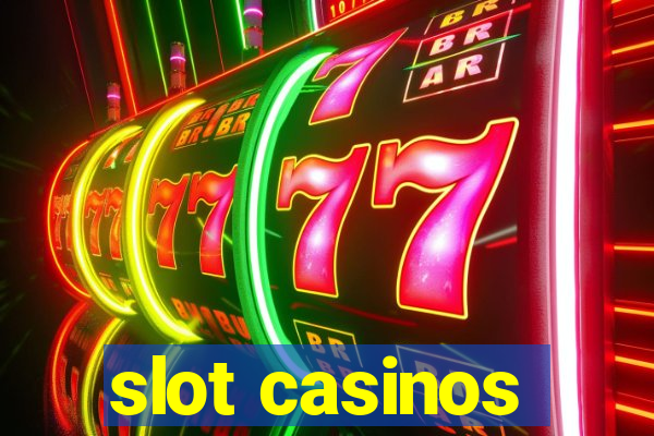 slot casinos