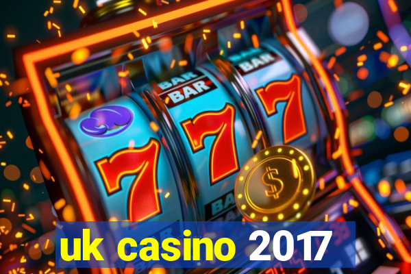 uk casino 2017