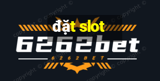 đặt slot