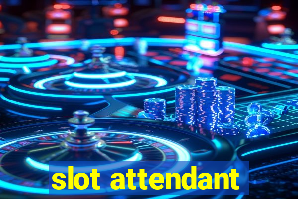 slot attendant