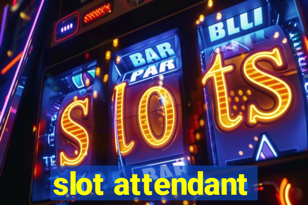 slot attendant