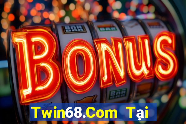 Twin68.Com Tại Game Bài Đổi Thưởng