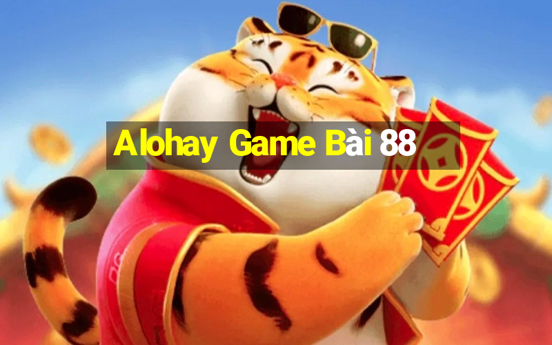 Alohay Game Bài 88