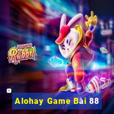 Alohay Game Bài 88