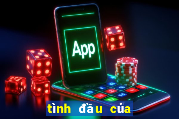 tình đầu của đại ca