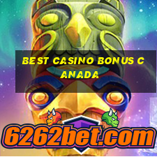 best casino bonus canada