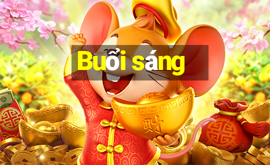 Buổi sáng