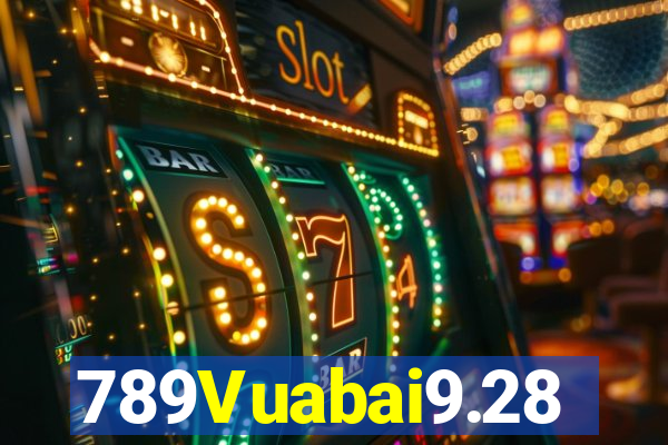 789Vuabai9.28