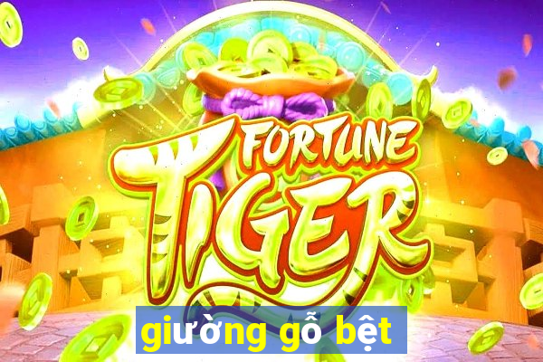 giường gỗ bệt