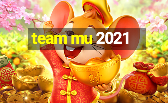 team mu 2021