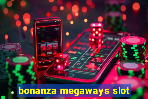 bonanza megaways slot