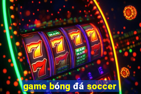 game bóng đá soccer