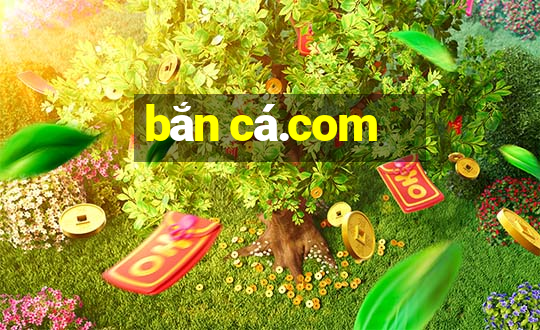 bắn cá.com