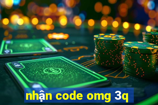 nhận code omg 3q