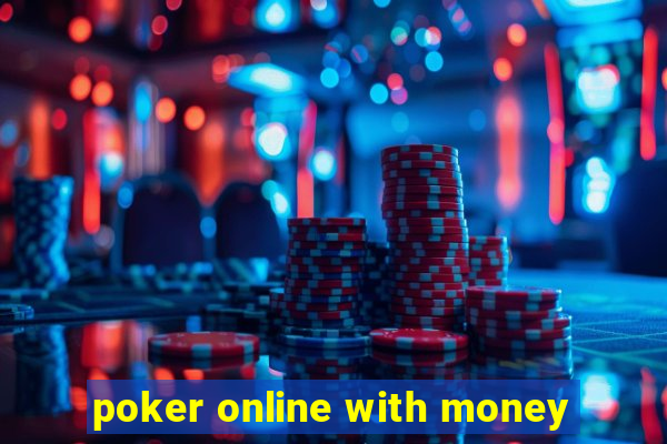 poker online with money