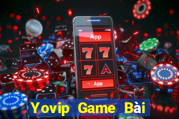 Yovip Game Bài Nhiều Người Chơi Nhất