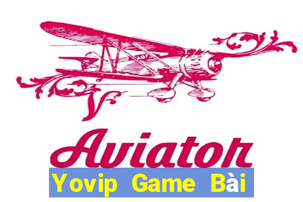 Yovip Game Bài Nhiều Người Chơi Nhất