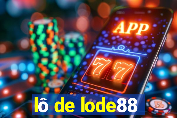 lô de lode88