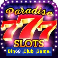 Bin68 Club Game Bài Tiền Thật