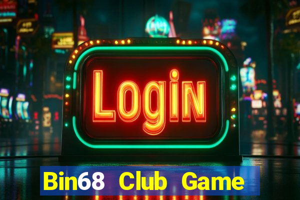 Bin68 Club Game Bài Tiền Thật