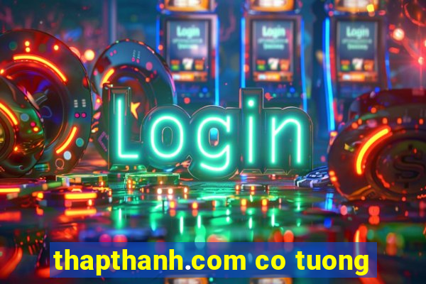 thapthanh.com co tuong