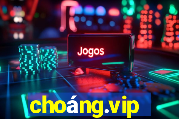 choáng.vip