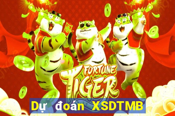 Dự đoán XSDTMB ngày 2