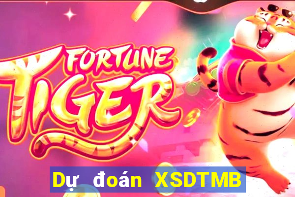 Dự đoán XSDTMB ngày 2