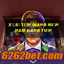 xổ số tiền giang miền nam hàng tuần