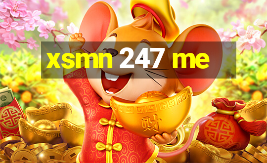 xsmn 247 me