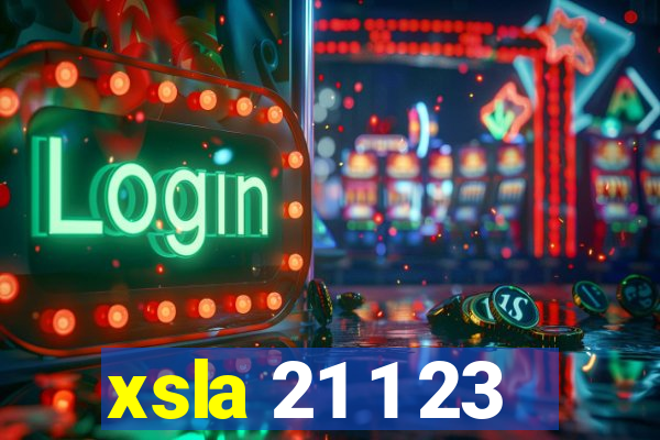 xsla 21 1 23