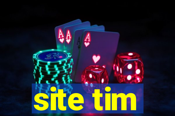 site tim