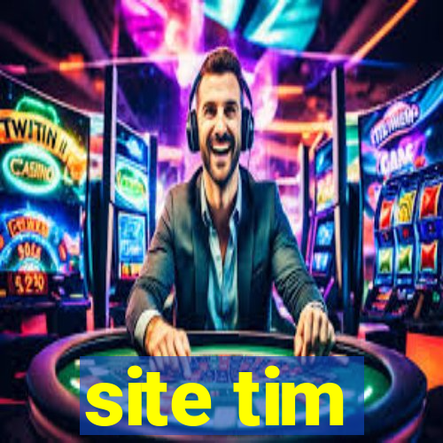 site tim