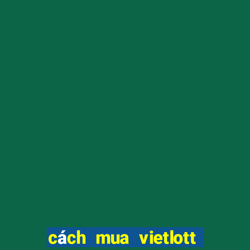 cách mua vietlott qua sms