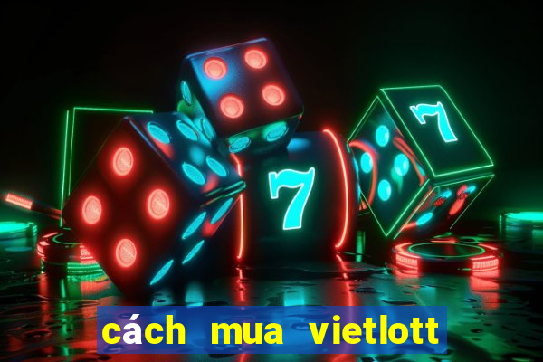 cách mua vietlott qua sms