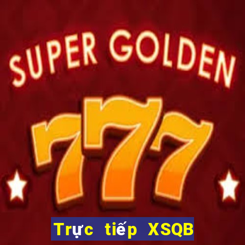 Trực tiếp XSQB ngày 11