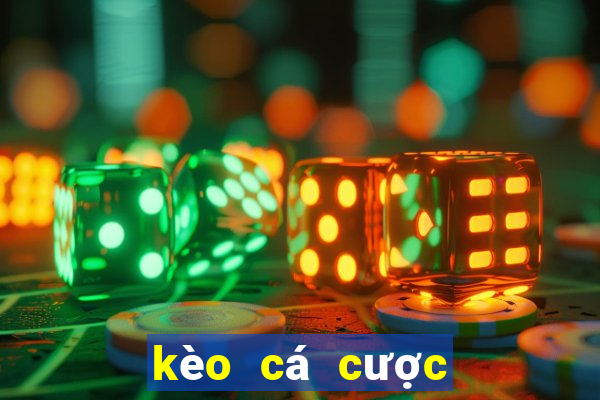 kèo cá cược châu âu