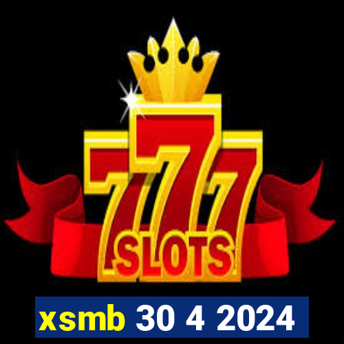 xsmb 30 4 2024