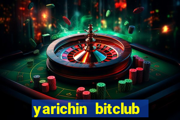 yarichin bitclub club chap 19