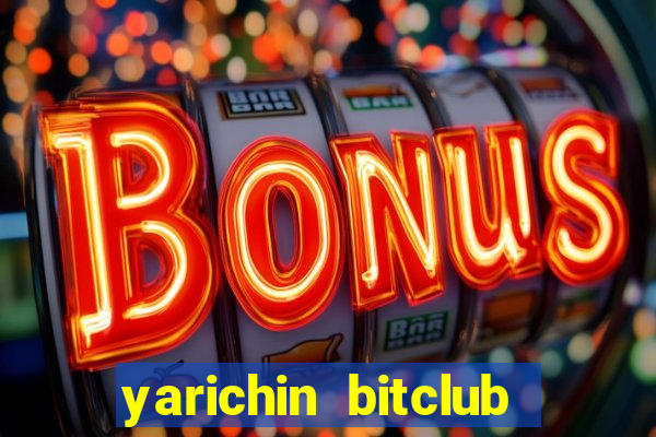 yarichin bitclub club chap 19