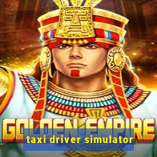 taxi driver simulator