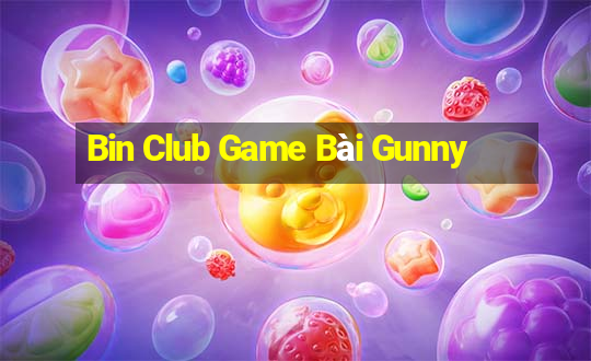 Bin Club Game Bài Gunny