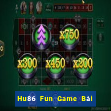 Hu86 Fun Game Bài 88 Club Đổi Thưởng