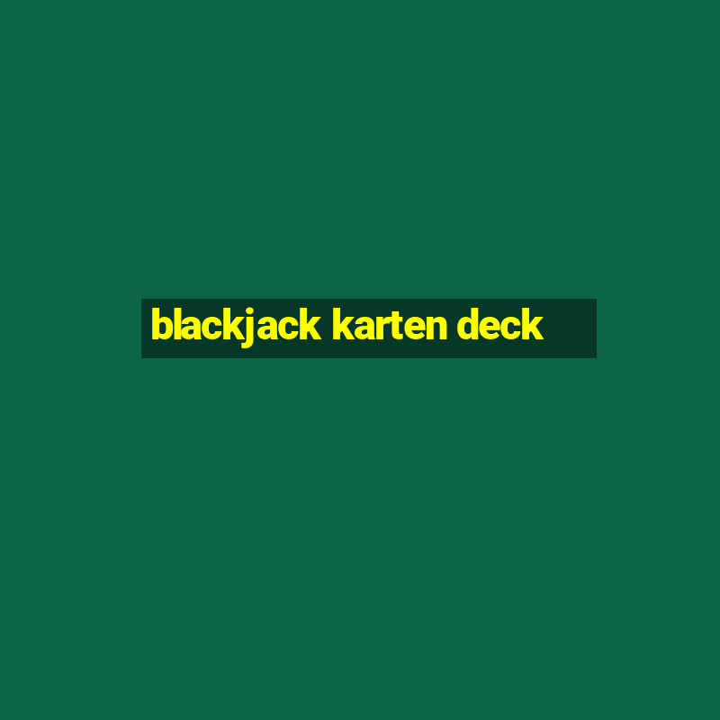 blackjack karten deck